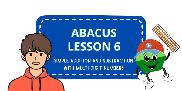Lesson 6: Simple addition and subtraction with multi-digit numbers